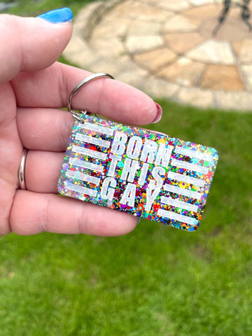 Born this Gay Keyring
