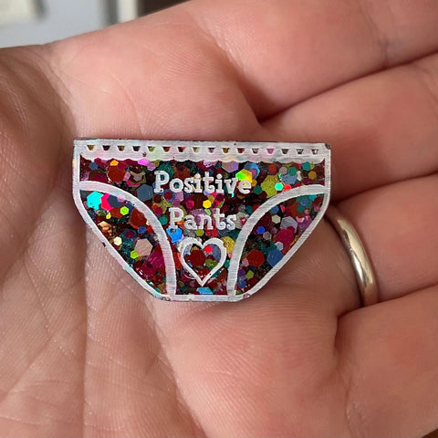 Positive Pants Badge or Keyring
